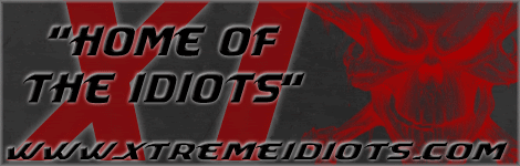 >XI< Xtreme Idiots
