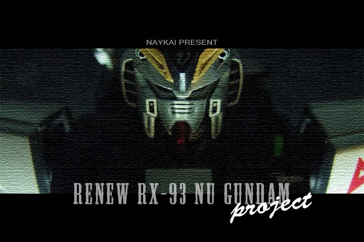 (ขอโชว์ห่วย) Renew RX-93 NU GUNDAM ....โหลดโหดนิดหน่อยครับ โดย naykai