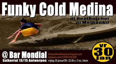 the FUNKY COLD MEDINA party dj beatbutcher
