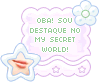  My Secret World ~ Visite!