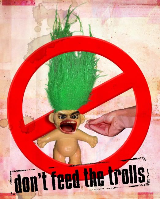 dont_feed_the_trolls.jpg?t=1250126118