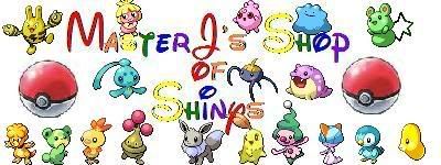 [PokeCommunity.com] MasterJ's Little Shop of Shinys